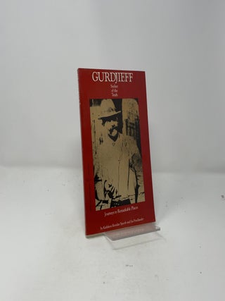 Gurdjieff, seeker of the truth