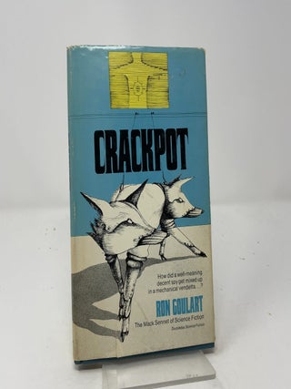 Item #460144 Crackpot. Ron Goulart