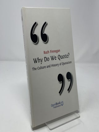 Why Do We Quote? the Culture and History of Quotation