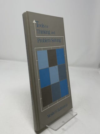Tools for Thinking and Problem Solving