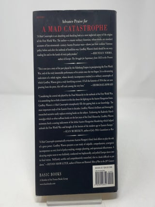 A Mad Catastrophe : The Outbreak of World War I and the Collapse of the Habsburg Empire