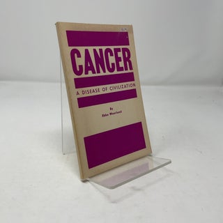 Cancer: A Disease of a Civilization