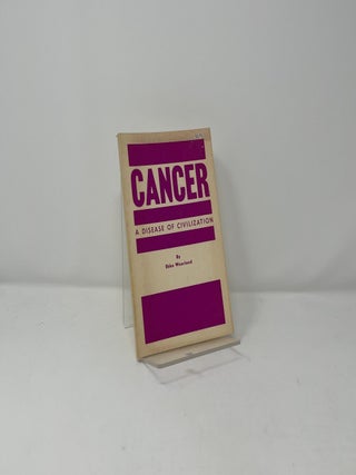 Cancer: A Disease of a Civilization