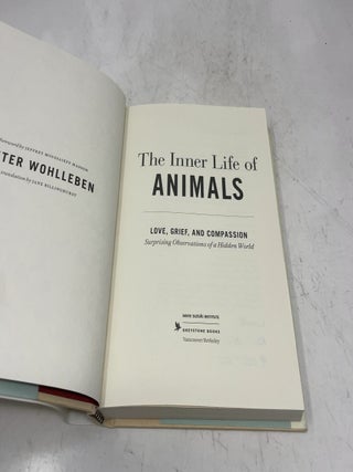 The Inner Life of Animals: Love, Grief, and Compas