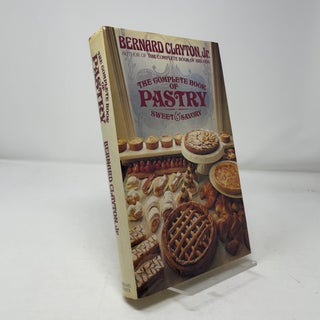 The Complete Book of Pastry, Sweet and Savory