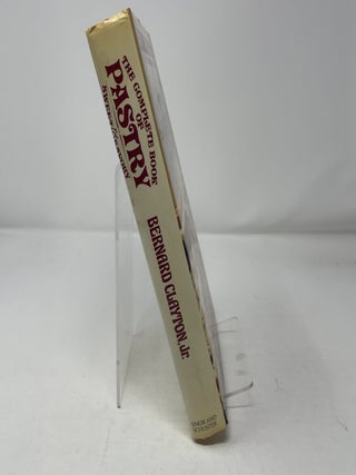 The Complete Book of Pastry, Sweet and Savory