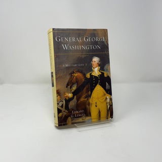 General George Washington: A military life
