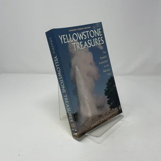 Yellowstone Treasures: The Traveler's Companion to the National Park