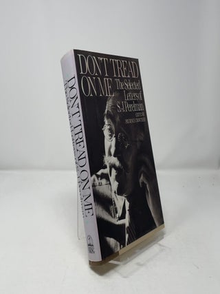 Don't Tread on Me: The Selected Letters of S. J. Perelman