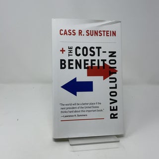 Item #461964 The Cost-Benefit Revolution. Cass R. Sunstein