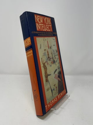Item #462033 New York Intellect. Thomas Bender