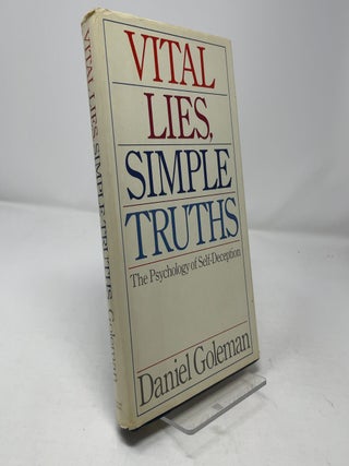 Vital Lies, Simple Truths: The Psychology of Self-Deception