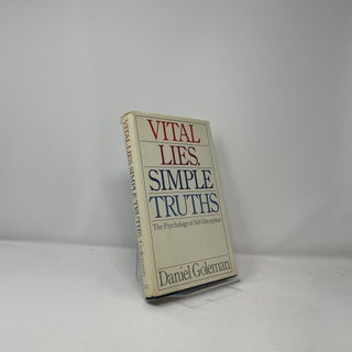 Vital Lies, Simple Truths: The Psychology of Self-Deception