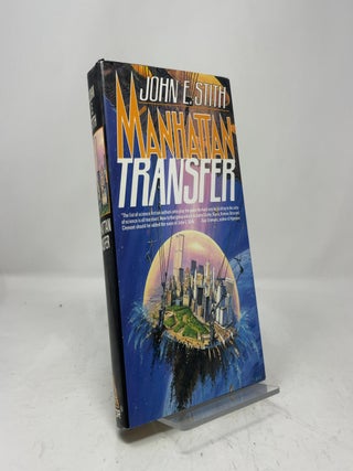 Item #462740 Manhattan Transfer. John E. Stith