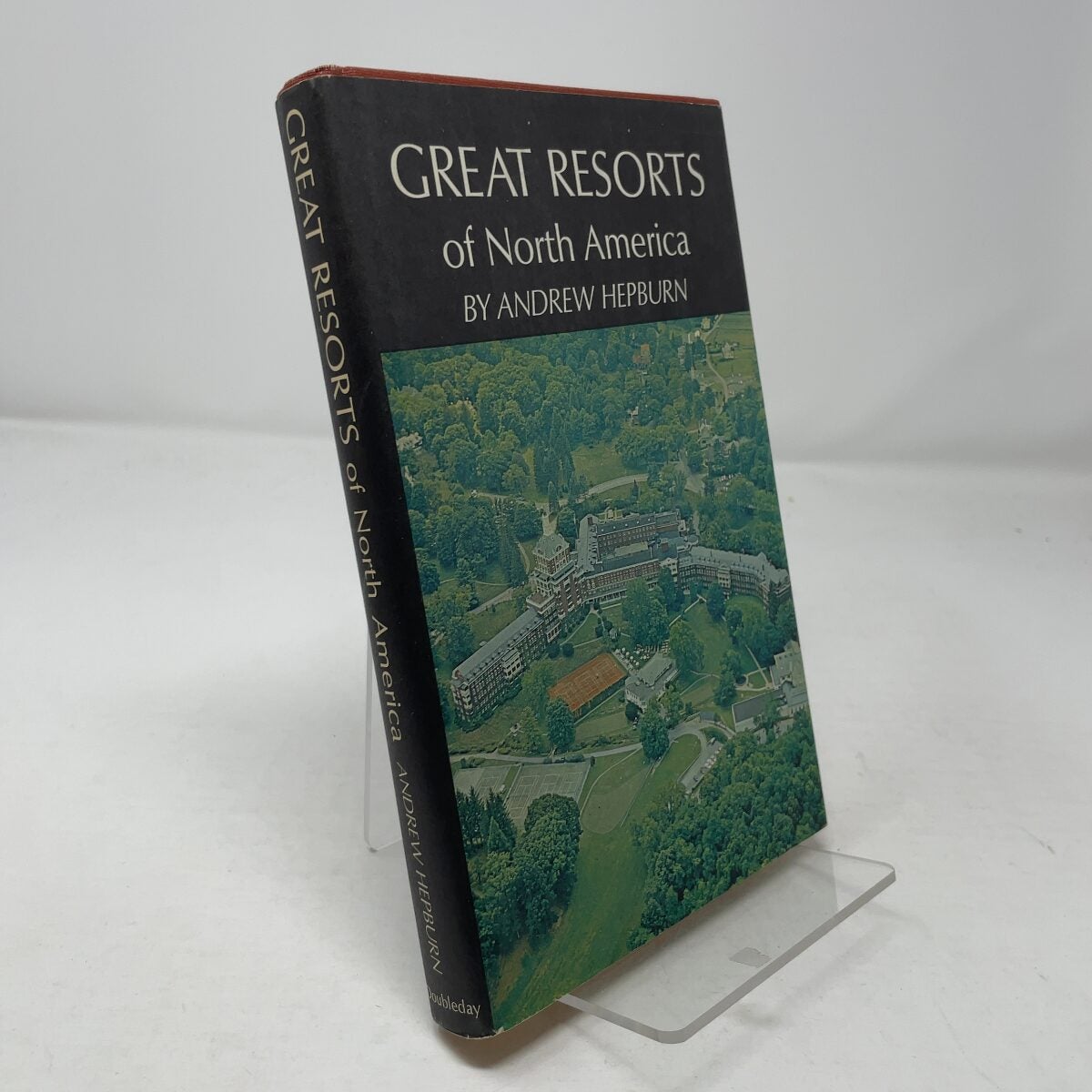 Great Resorts of North America by Andrew Hepburn HC First Edition Very Good 196
