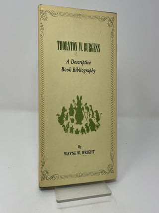 Thornton W. Burgess, A descriptive book bibliography