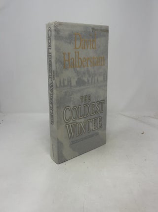 Item #462900 The Coldest Winter: America and the Korean War. David Halberstam