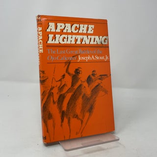 Apache Lightning: The Last Great Battles of the Ojo Calientes
