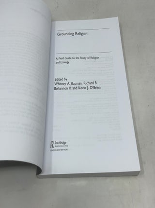 Grounding Religion: A Field Guide to the Study of Religion And Ecology