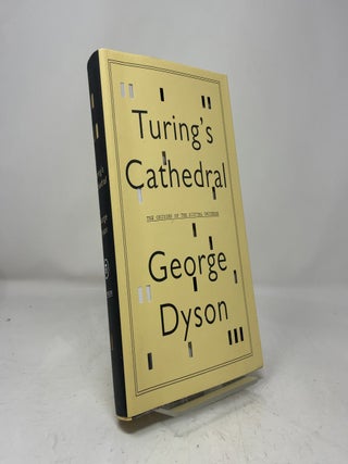 Turings Cathedral: The Origins of the Digital Universe