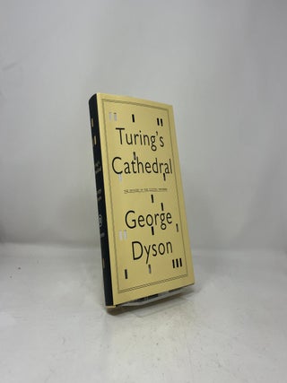 Turings Cathedral: The Origins of the Digital Universe