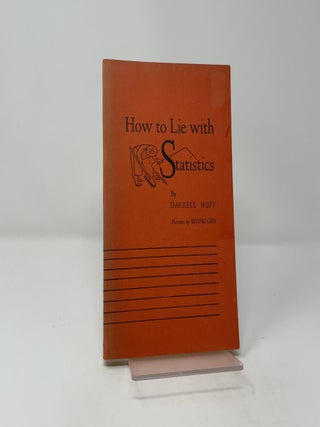 Item #463096 How to lie with statistics. Darrell Huff
