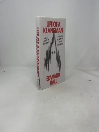 Life of a Klansman: A Family History in White Supr