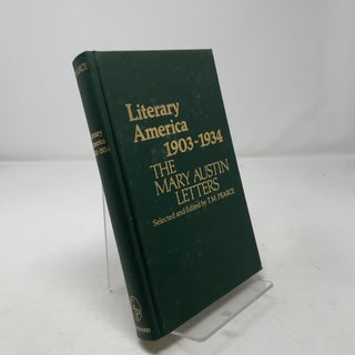Literary America, 1903-1934: The Mary Austin Letters
