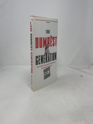 The Dumbest Generation