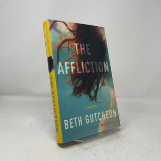 Item #463585 The Affliction. Beth Richardson Gutcheon