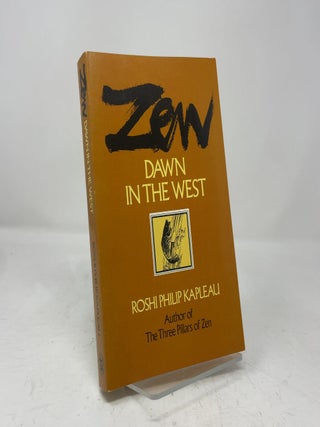 Item #463657 Zen-Dawn in the West. Roshi Philip Kapleau