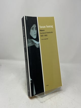 Item #463661 Reborn. Susan Sontag
