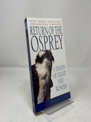 Return of the Osprey: A Season of Flight and Wonde