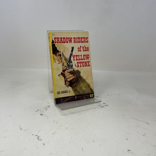 Shadow Riders of the Yellow Stone