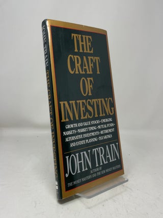 Item #464229 The Craft of Investing. John Train