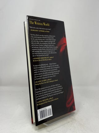 The Written World: The Power of Stories to Shape People, History, Civilization