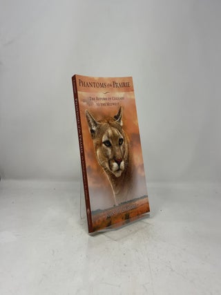 Phantoms of the Prairie: The Return of Cougars to the Midwest