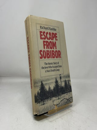 Item #464773 Escape from Sobibor: The Heroic Story of the Jews Who Escaped from a Nazi Death...