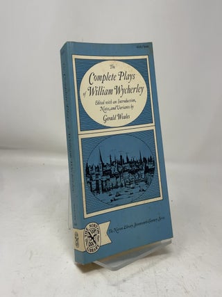 The Complete Plays of William Wycherley;: Love in a wood, The gentleman-dancing-master, The country-wife, The plain-dealer (The Norton library seventeenth-century series, N440)