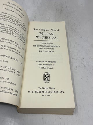 The Complete Plays of William Wycherley;: Love in a wood, The gentleman-dancing-master, The country-wife, The plain-dealer (The Norton library seventeenth-century series, N440)