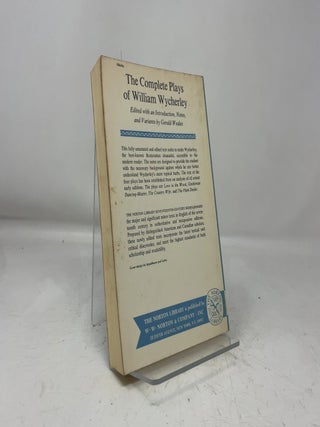 The Complete Plays of William Wycherley;: Love in a wood, The gentleman-dancing-master, The country-wife, The plain-dealer (The Norton library seventeenth-century series, N440)