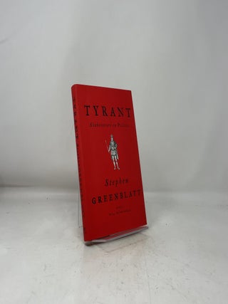 Tyrant: Shakespeare on Politics