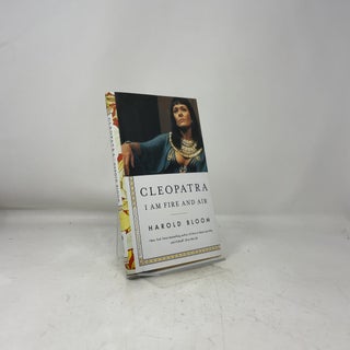 Cleopatra: I Am Fire and Air