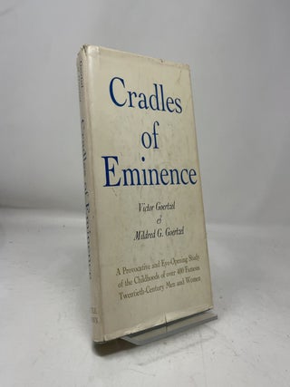 Item #465022 Cradles of Eminence. Victor Goertzel, Mildred G. Goertzel