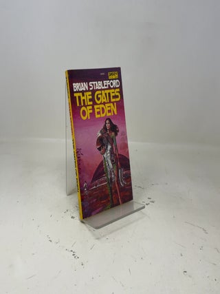 Item #465079 The Gates of Eden. Brian M. Stableford