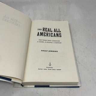 The Real All Americans: The Team That Changed a Game, a People, a Nation