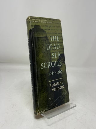 Item #465166 The Dead Sea Scrolls 1947-1969. Edmund Wilson