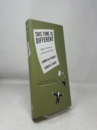 This Time Is Different: Eight Centuries of Financial Folly