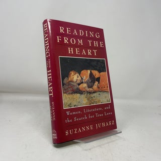 Reading from the Heart: Woman, Literature, and the Search for True Love