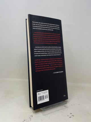 The Bomb in the Basement: How Israel Went Nuclear and What that Means for the World